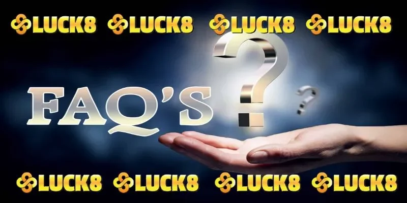 Giải đáp thắc mắc liên quan đến đăng ký LUCK8 
